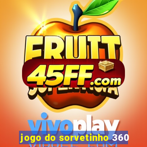 jogo do sorvetinho 360